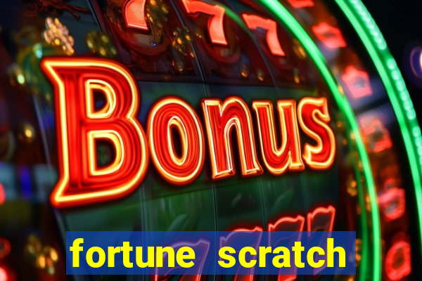 fortune scratch life paga mesmo